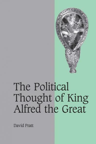 The Political Thought of King Alfred the             Great