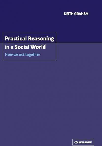 Practical Reasoning in a Social World