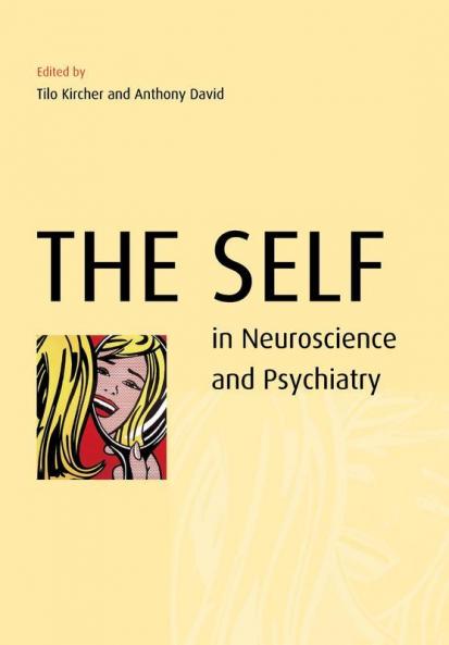 The Self in Neuroscience and Psychiatry