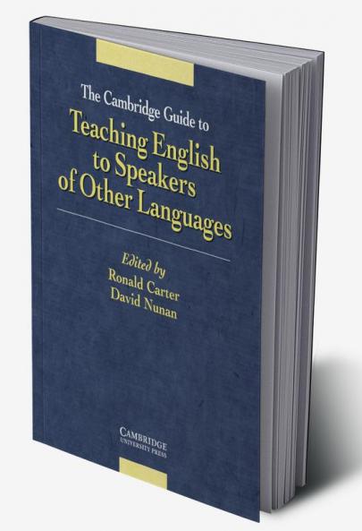 The Cambridge Guide to Teaching English to Speakers of Other Languages