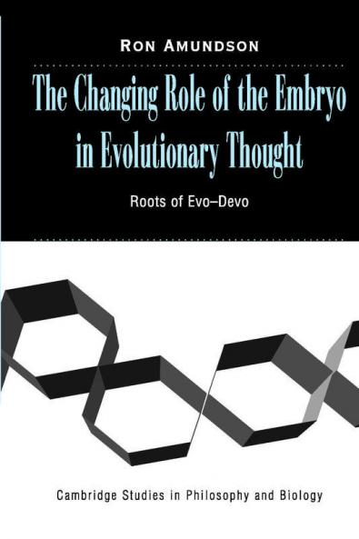 The Changing Role of the Embryo in Evolutionary             Thought
