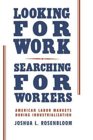 Looking for Work Searching for Workers