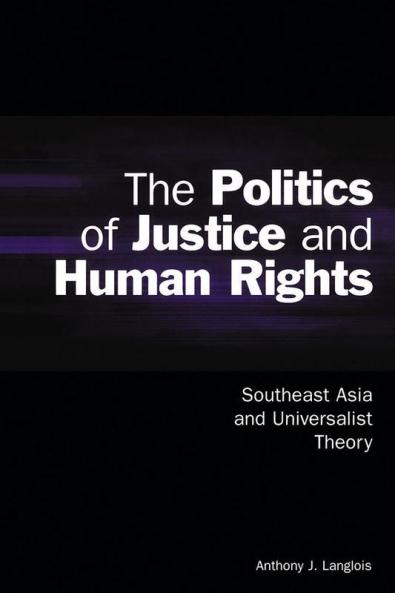 The Politics of Justice and Human Rights