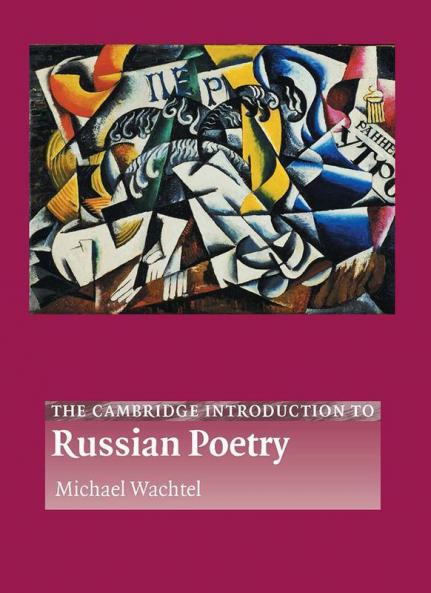 The Cambridge Introduction to Russian Poetry