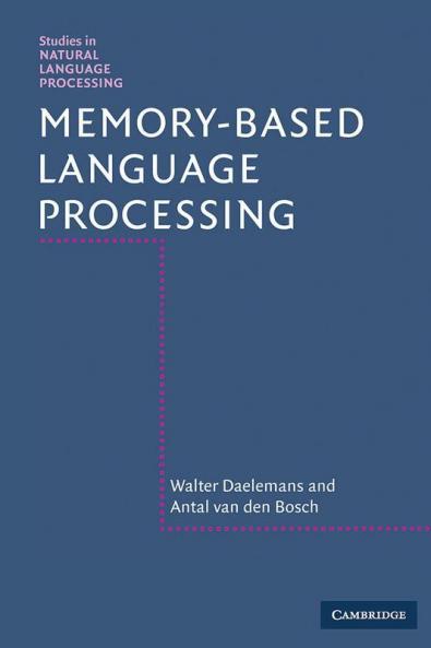 Memory-Based Language Processing