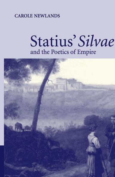 Statius' Silvae and the Poetics of Empire