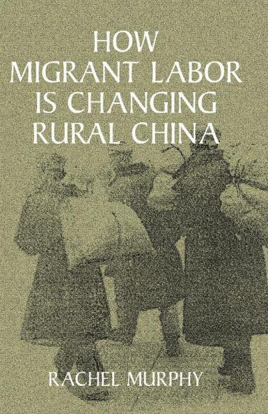 How Migrant Labor is Changing Rural China