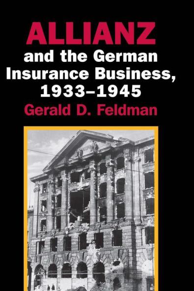 Allianz and the German Insurance Business 1933-1945