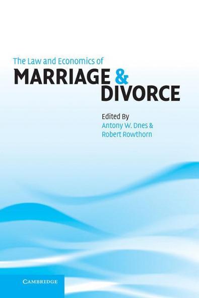 The Law and Economics of Marriage and Divorce