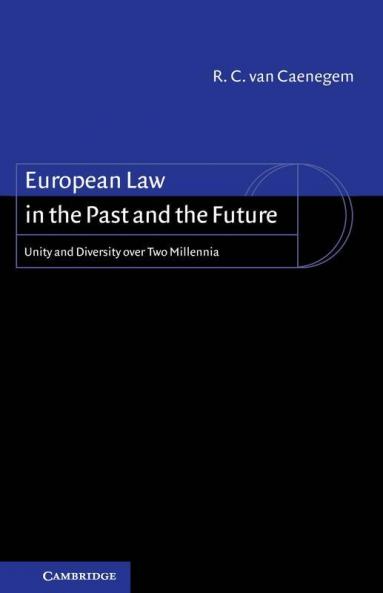 European Law in the Past and the Future