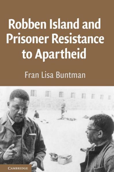 Robben Island and Prisoner Resistance to Apartheid