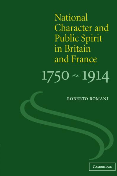 National Character and Public Spirit in Britain and France 1750-1914
