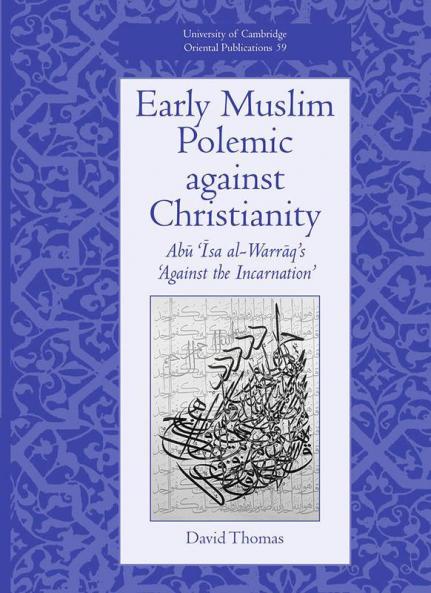 Early Muslim Polemic Against Christianity