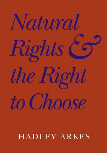 Natural Rights and the Right to Choose