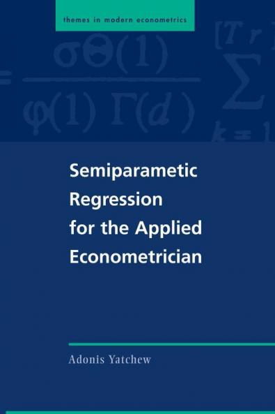 Semiparametric Regression for the Applied Econometrician