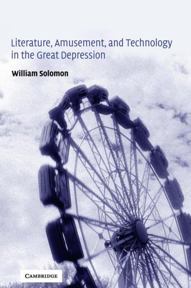 Literature Amusement and Technology in the Great Depression
