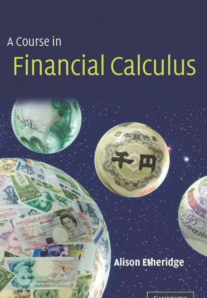 A Course in Financial Calculus