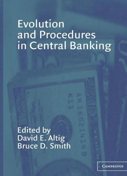 Evolution and Procedures in Central Banking