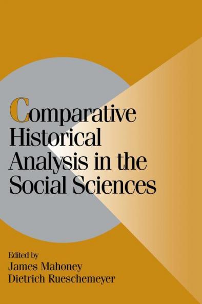 Comparative Historical Analysis in the Social Sciences
