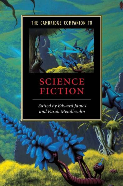 The Cambridge Companion to Science Fiction
