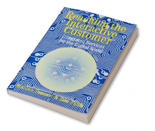 Reaching the Interactive Customer