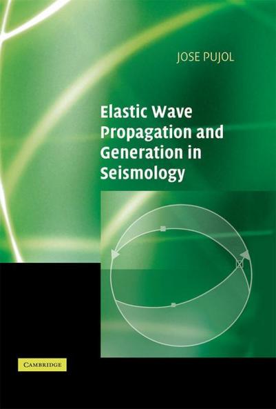 Elastic Wave Propagation and Generation in Seismology