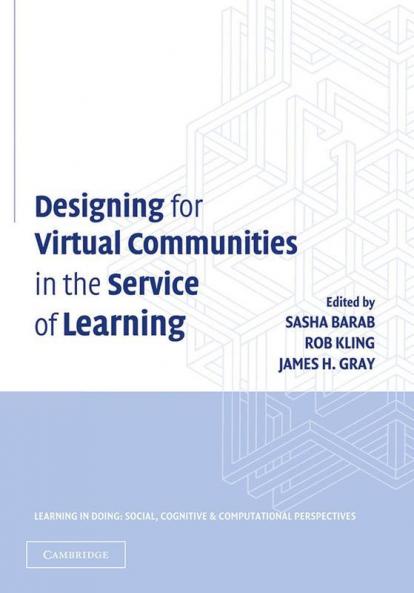 Designing for Virtual Communities in the Service of Learning