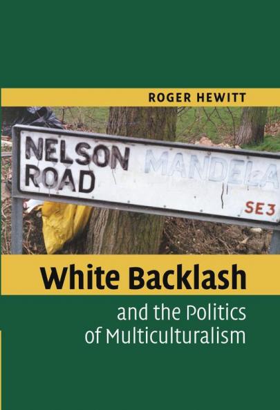 White Backlash and the Politics of Multiculturalism