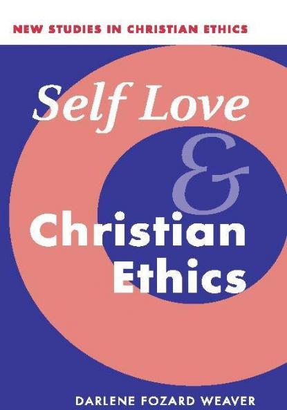 Self Love and Christian Ethics