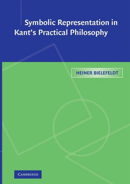 Symbolic Representation in Kant's Practical Philosophy