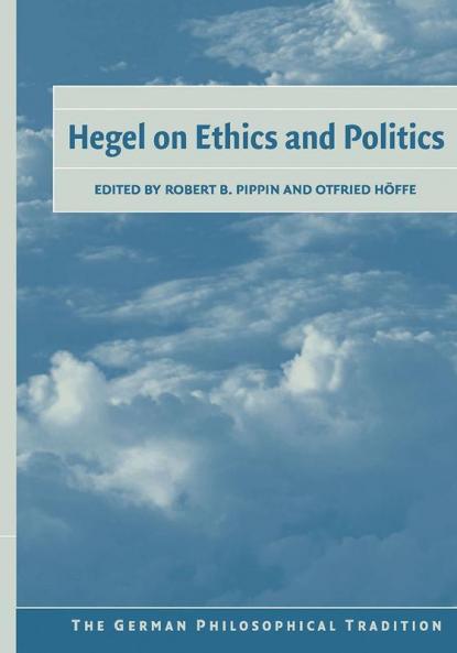 Hegel on Ethics and Politics