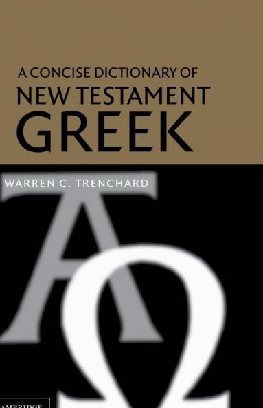 A Concise Dictionary of New Testament Greek