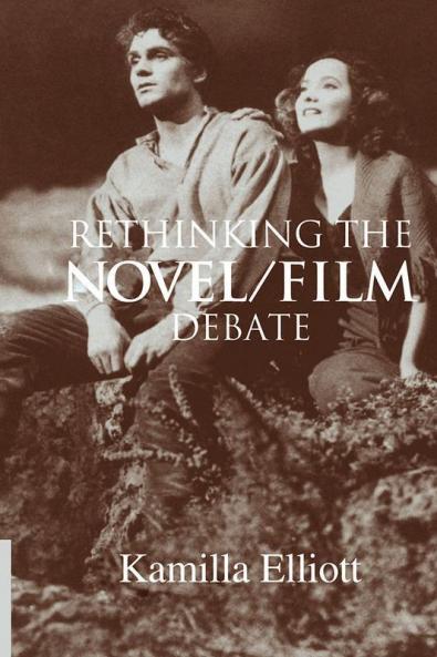 Rethinking the Novel/Film Debate