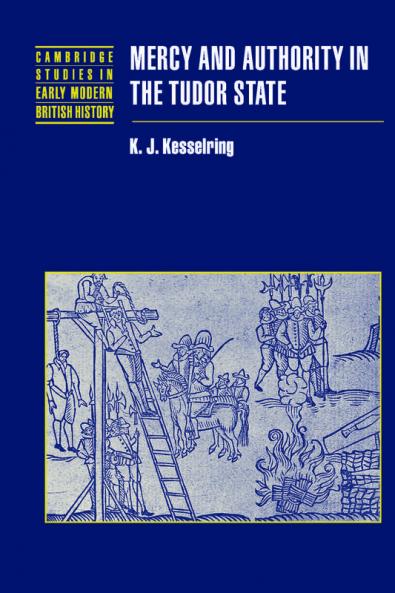 Mercy and Authority in the Tudor State