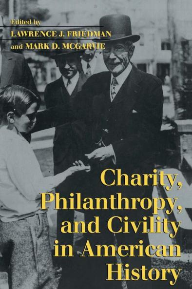 Charity Philanthropy and Civility in American History