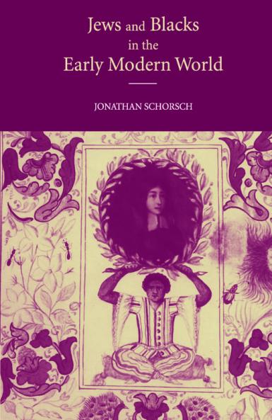 Jews and Blacks in the Early Modern World