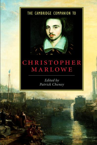The Cambridge Companion to Christopher Marlowe