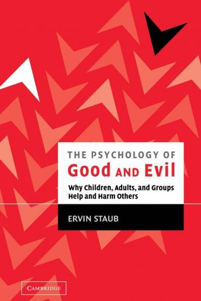 The Psychology of Good and Evil