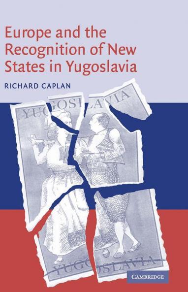 Europe and the Recognition of New States in Yugoslavia