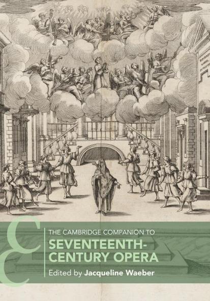 The Cambridge Companion to Seventeenth-Century Opera
