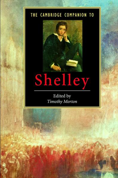 The Cambridge Companion to Shelley