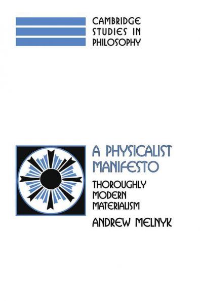 A Physicalist Manifesto