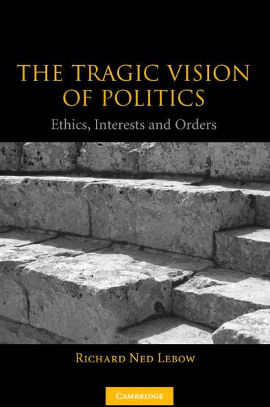 The Tragic Vision of Politics