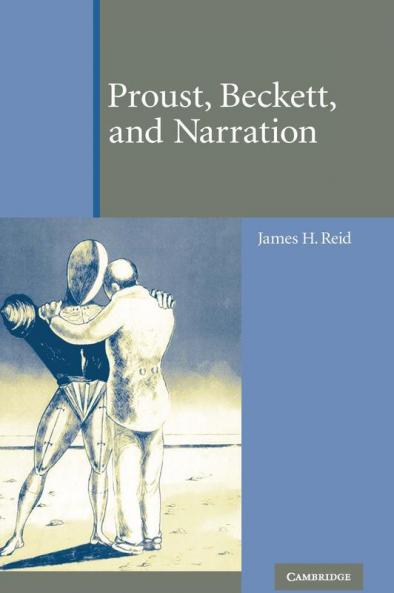 Proust Beckett and Narration
