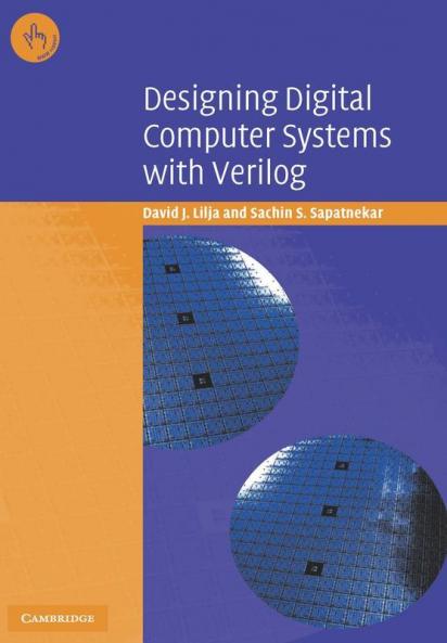 Designing Digital Computer Systems with Verilog