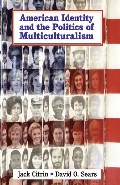 American Identity and the Politics of Multiculturalism