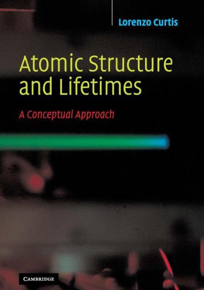 Atomic Structure and Lifetimes