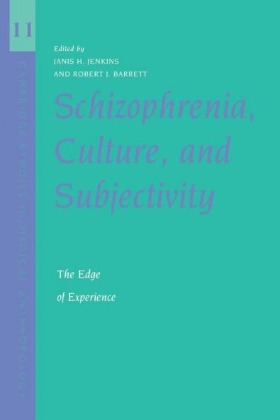 Schizophrenia Culture and Subjectivity