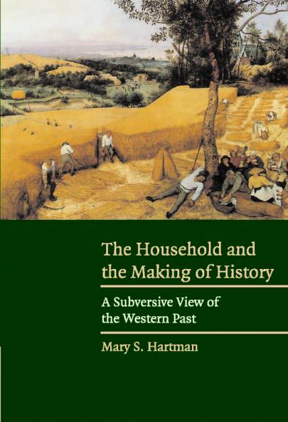 The Household and the Making of History
