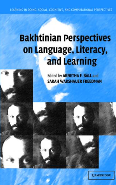 Bakhtinian Perspectives on Language Literacy and Learning